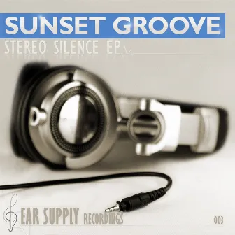 Stereo Silence EP by Sunset Groove