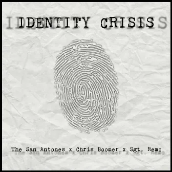 Identity Crisis by The San Antones