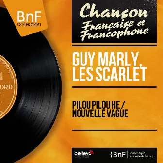 Pilou pilou he / Nouvelle vague (feat. Claude Vasori et son orchestre) [Mono Version] by Guy Marly