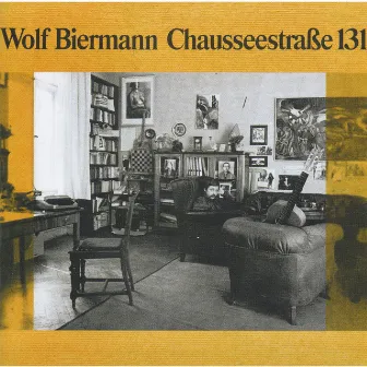 Chausseestraße 131 by Wolf Biermann