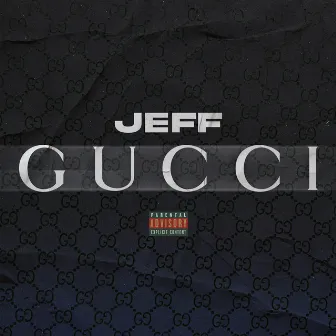 Gucci by Jeff