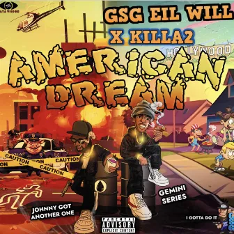 American Dream by GSG Eil Will