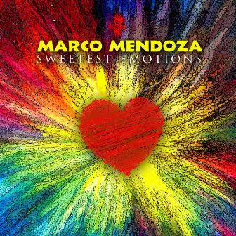 Sweetest Emotions by Marco Mendoza