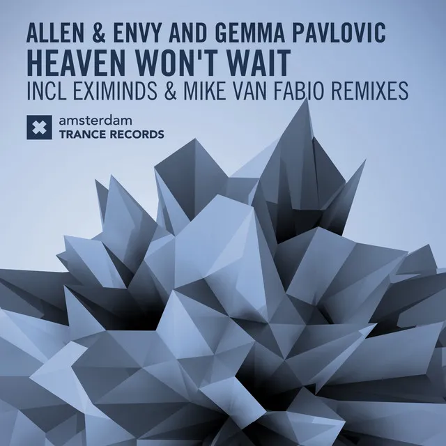 Heaven Won't Wait - Mike van Fabio Remix