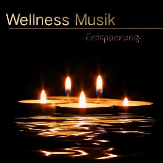 Wellness Musik Entspannung - Spa Yoga und Positives Denken Hintergrundmusik, Meditationsmusik, Entspannungsmusik, Einschlafsmusik by Relaxing Spa Sounds