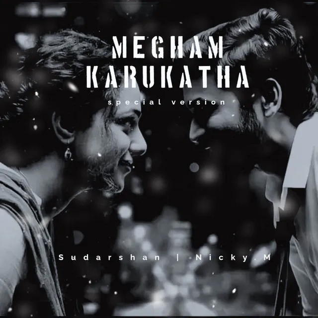 Megham Karukatha - Special Version