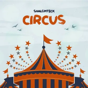 Circus by ShalomTeck