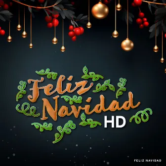 Feliz Navidad HD by Feliz Navidad