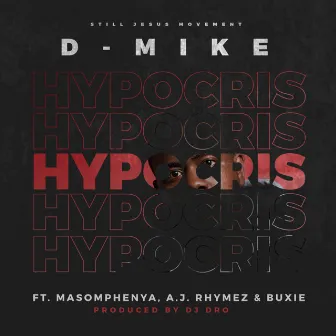 Hypocrisy (Produced by DJ Dro Remix) by D-Mike