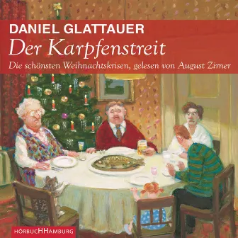 Der Karpfenstreit (Die schönsten Weihnachtskrisen) by August Zirner