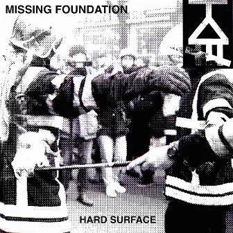 Hard Surface by Missing Foundation