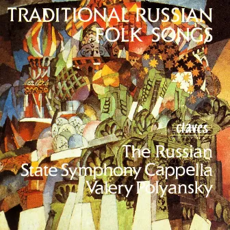 Traditional Russian Folk Songs by State Symphony Capella of Russia