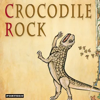 Crocodile Rock (Medieval) by PORTEGO