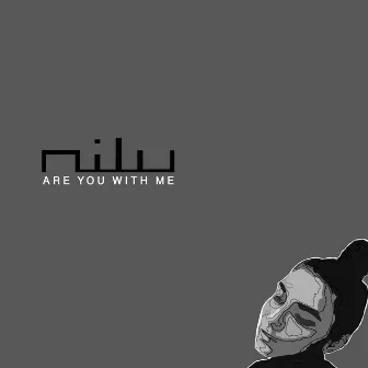 Are You With Me by nilu