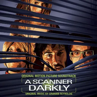 A Scanner Darkly (Original Motion Picture Soundtrack) by Graham Reynolds