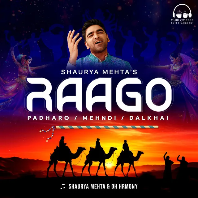 RAAGO : Padharo / Mehndi / Dalkhai