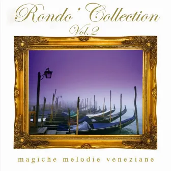 Rondò Collection, Vol. 2 by Orchestra Veneziana