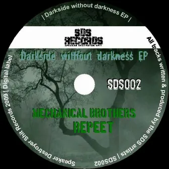 Darkside Without Darkness by Mechanical Brothers