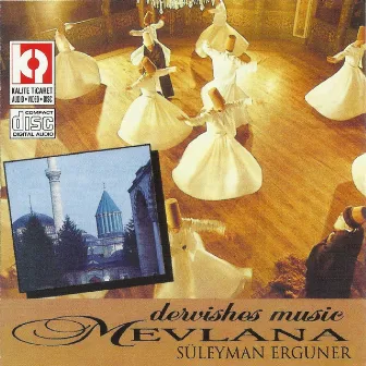 Mevlana - Dervishes Music by Süleyman Erguner