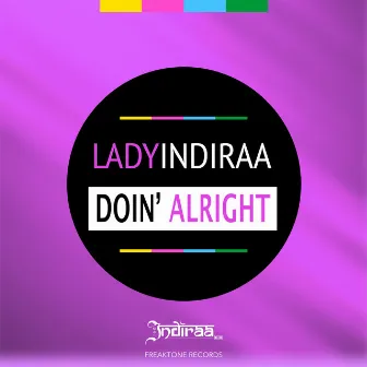 Doin' Alright by Lady Indiraa