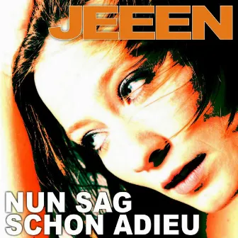 Nun sag schon Adieu (Discofox Version 2011) by Jeeen