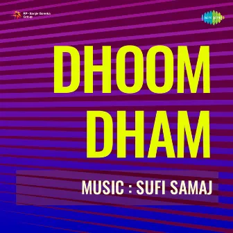 Dhoom Dham (Original Motion Picture Soundtrack) by Aziz Kashmiri