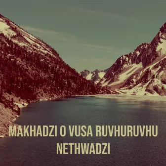 Makhadzi O Vusa Ruvhuruvhu by NETHWADZI