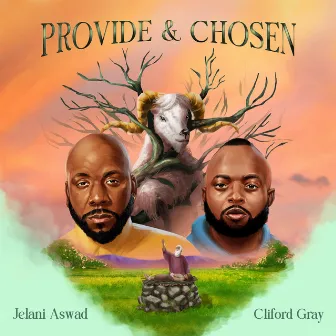 Provide and Chosen by Jelani Aswad