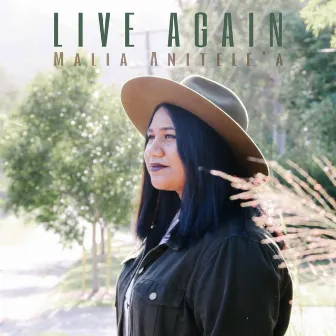 Live Again by Malia Anitele'a