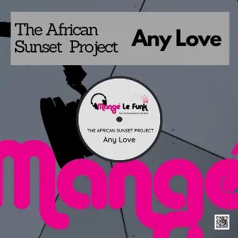 Any Love by The African Sunset Project