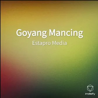 Goyang Mancing by Estapro Media