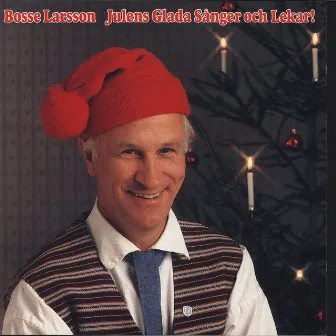 Julens glada sånger och lekar! by Bosse Larsson