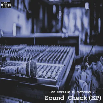 Sound Check by Rah Scrilla