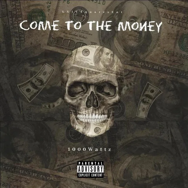 COME TO THE MONEY