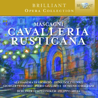 Mascagni: Cavalleria Rusticana by Filippo Arlia