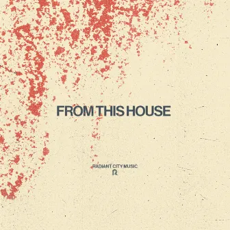 From This House by Jonathan Moos