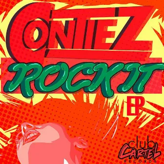 Rock It EP by Contiez