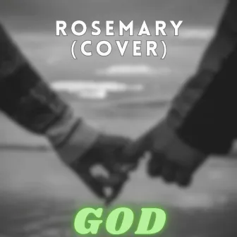 Rosemary (Cover) by goD