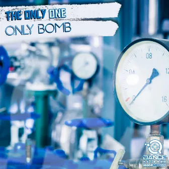 Only Bomb by The Only One