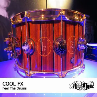 Feel the Drums by Cool Fx