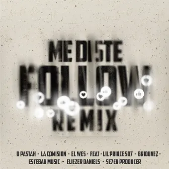 Me Diste Follow (Remix) by D Pastah