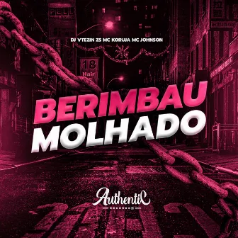 Berimbau Molhado by MC NEGO JOHNSON