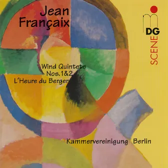 Françaix: Wind Quintets No. 1 & 2, L'heure du Berger by Kammervereinigung Berlin