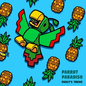 Parrot Paradiso (Pauly's Theme) by Hugo Junstrand