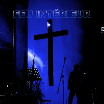 Feu intérieur (Réédition) by B3 YOURSELF