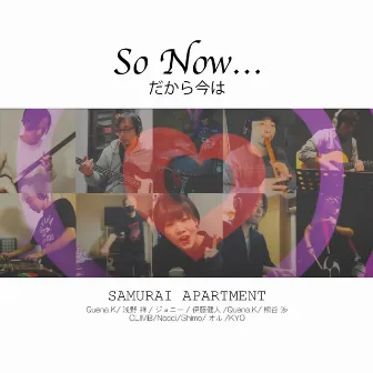 So Now... -daaraimawa- by SAMURAI APARTMENT