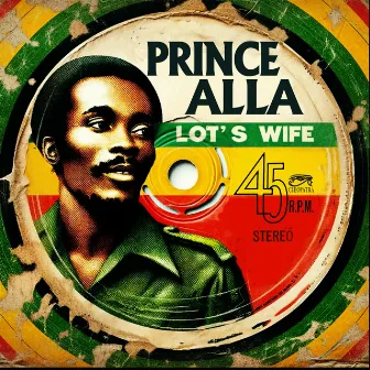 Lot's Wife (2024 Mix) by Prince Alla