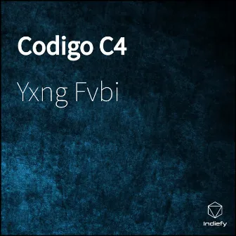 Codigo C4 by Yxng Fvbi