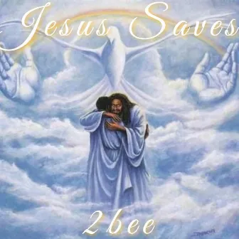 Jesus Saves by 2bee