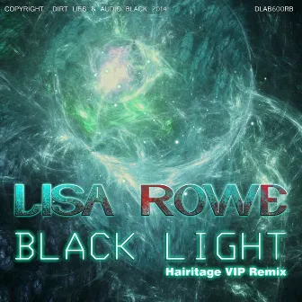 Black Light (Hairitage VIP Remix) by Lisa Rowe